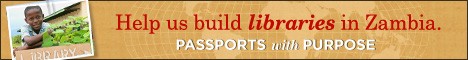 Passports With Purpose 2011 Fund Raiser– Building Libraries in Zambia