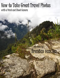 “How to Take Great Travel Photos with a Point and Shoot Camera”  A Photography How-to Guide by Brendan Van Son
